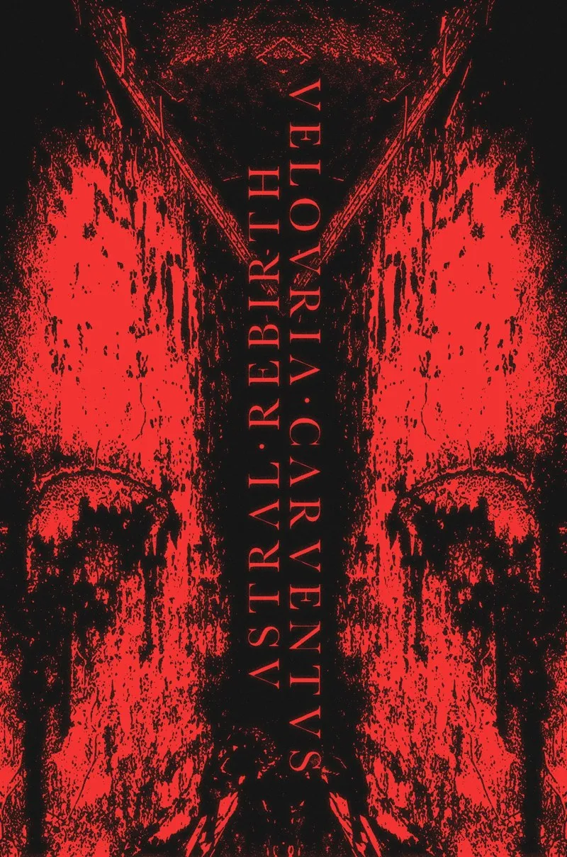 Astral Rebirth / Velouria Carventus — Vermillion Abhorrence